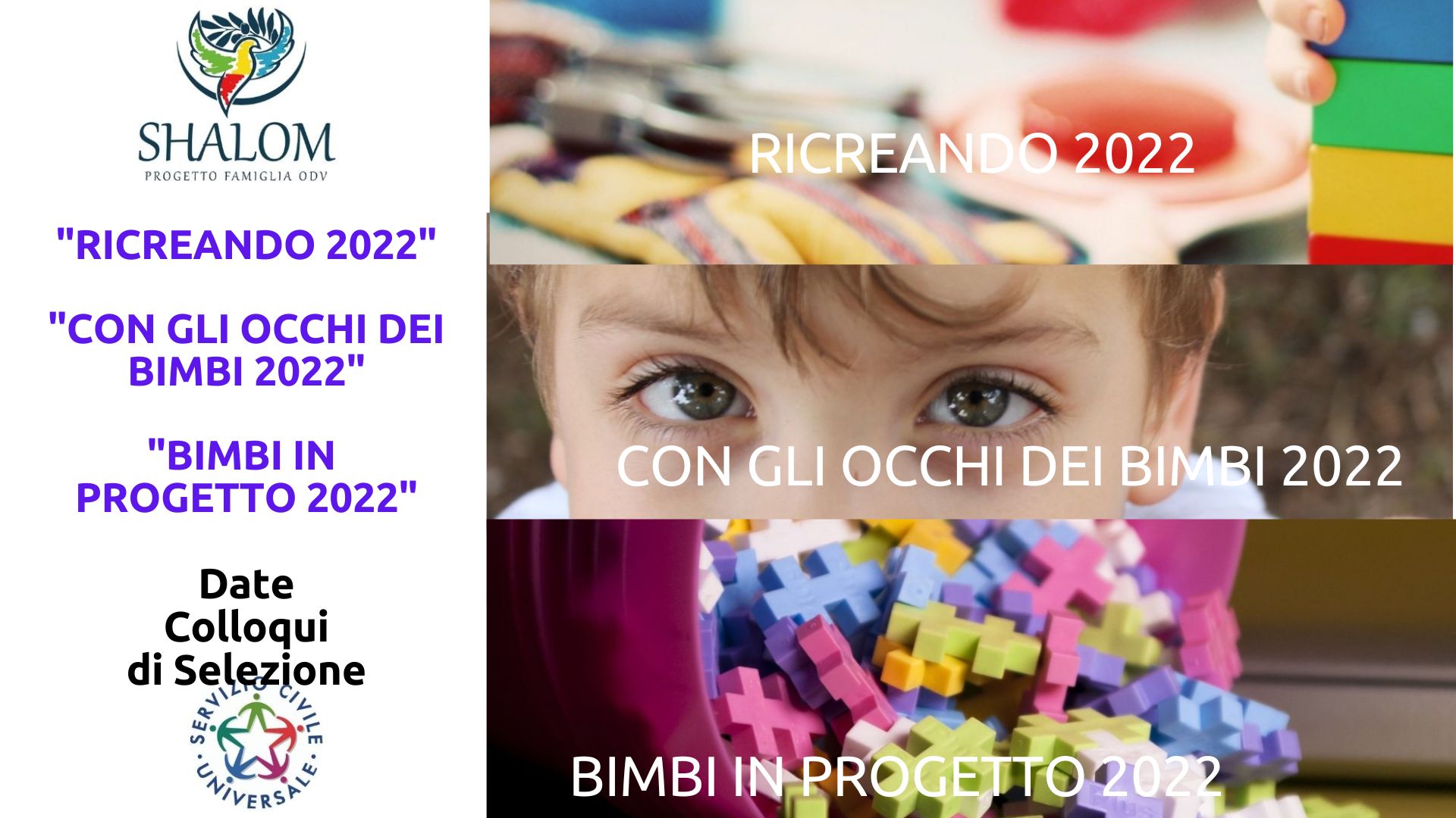 AVVISO: Date Pubblicazione Selezioni progetti RICREANDO 2022, CON GLI OCCHI DEI BIMBI 2022, BIMBI IN PROGETTO 2022